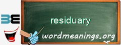 WordMeaning blackboard for residuary